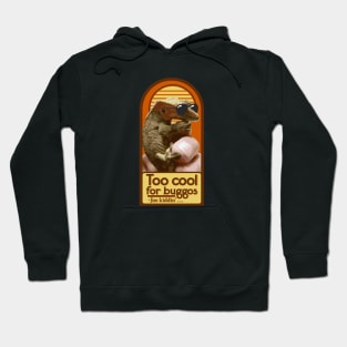 Crested Gecko Too Cool For Buggos..Jus Kiddin' Hoodie